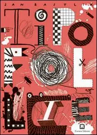 Tipofollie. Ediz. illustrata Promozione Esclusiva