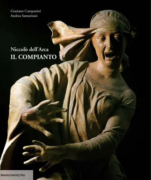 Occasione Imperdibile Niccolò dell‘Arca. Il Compianto