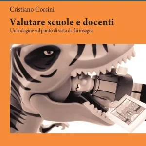Professionale Valutare scuole e docenti. Un‘indagine sul punto di vista di chi insegna