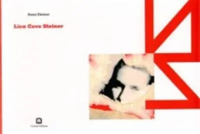 Lica Covo Steiner. Ediz. italiana e inglese Non Perdere