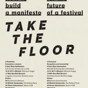 How to build a manifesto for the future of a festival. Take the floor. Ediz. italiana e inglese Non Perdere