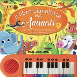 Il libro pianoforte degli animali. Ediz. a colori. Con QR-Code Ordina Subito