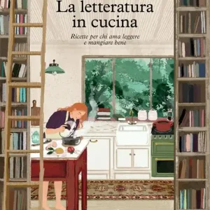 Di Tendenza La letteratura in cucina. Ricette per chi ama leggere a mangiare bene