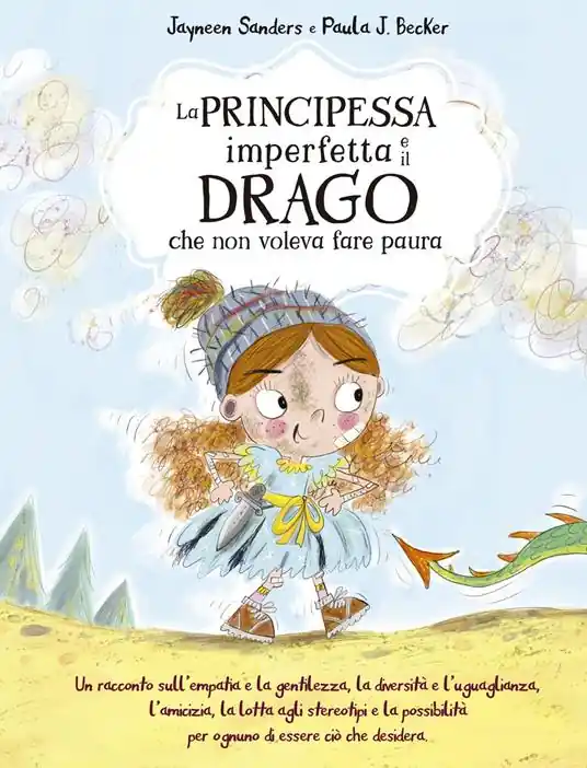 La principessa imperfetta e il drago che non voleva fare paura Compra Adesso