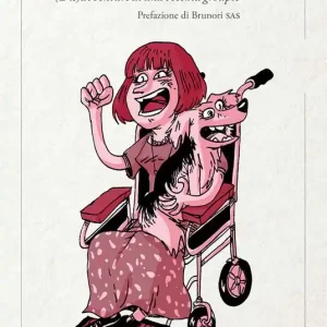Non Perdere A oltranza. (Dis)avventure di una vecchia groupie