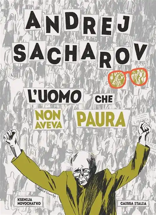Andrej Sacharov. L‘uomo che non aveva paura Subito Disponibile