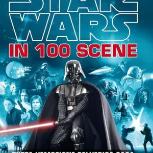 Prezzo Conveniente Star Wars in 100 scene. Tutta l‘emozione dell‘epica saga. Ediz. a colori