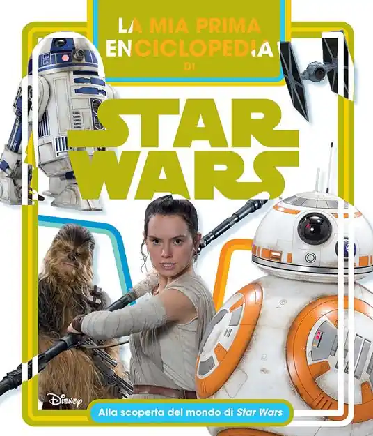 Spedizione Espresso La mia prima enciclopedia di Star Wars. Alla scoperta del mondo di Star Wars. Ediz. a colori