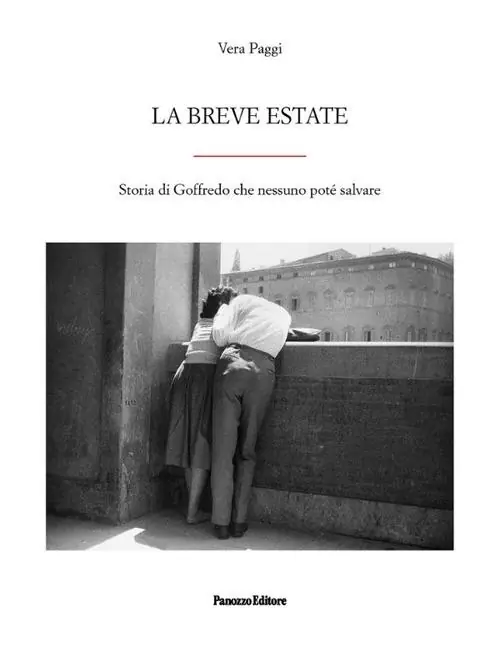 La breve estate. Storia di Goffredo che nessuno poté salvare Saldi