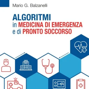 Algoritmi in medicina di emergenza e di pronto soccorso Prezzo Basso
