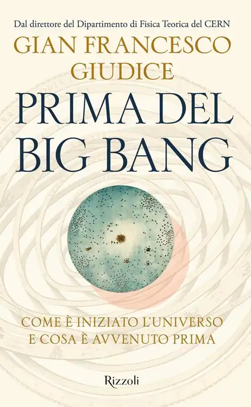 Solo Oggi Prima del Big Bang. Come è iniziato l‘universo e cosa è avvenuto prima