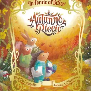 Esclusivo È autunno, Riccio. Ediz. a colori