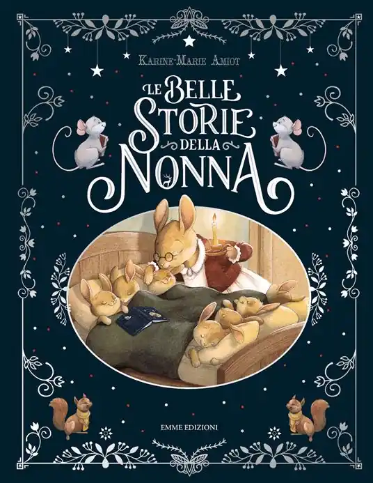 Le belle storie della nonna. Ediz. a colori Prezzo Ridotto