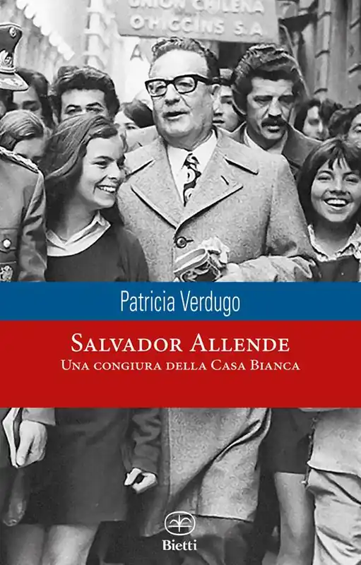 Esclusivo Salvador Allende. Una congiura della Casa Bianca