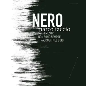 Ultima Occasione Nero. I mostri non sono sempre nascosti nel buio