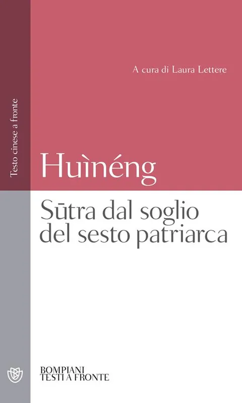 Offerta Speciale Sutra dal soglio del sesto patriarca. Testo cinese a fronte