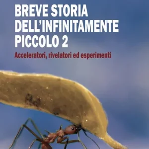 Breve storia dell‘infinitamente piccolo. Vol. 2 Ultima Occasione