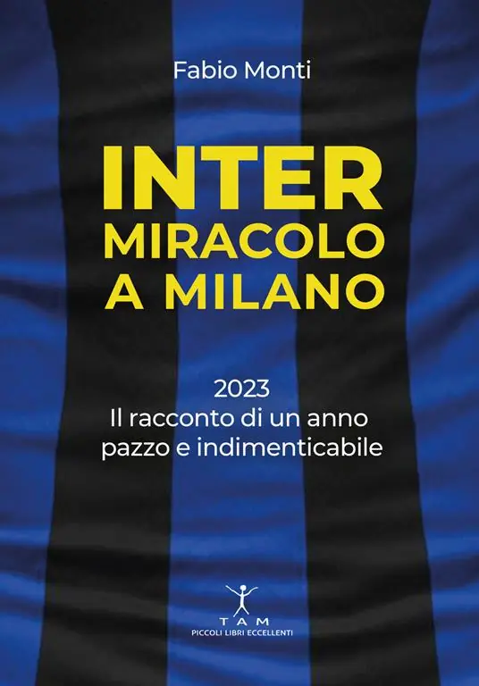 Inter. Miracolo a Milano. 2023, il racconto di un anno pazzo e indimenticabile Offerta