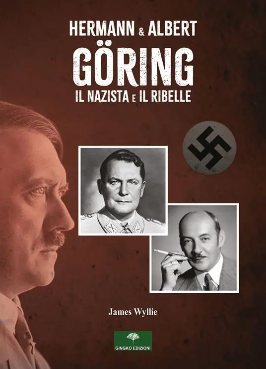 Hermann & Albert Göring. Il nazista e il ribelle Miglior Prezzo