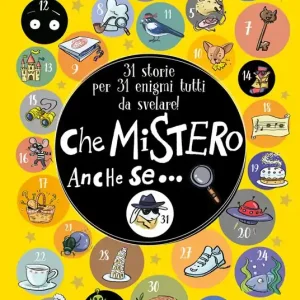 Ultima Occasione Che mistero anche se... 31 storie per 31 enigmi tutti da svelare! Ediz. a colori