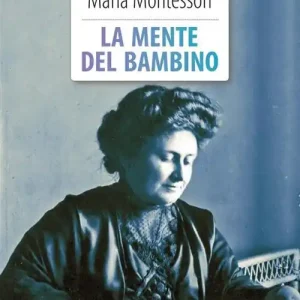 Promozione Esclusiva La mente del bambino. Ediz. integrale. Con Segnalibro