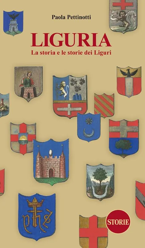 Più Venduto Liguria. La storia e le storie dei Liguri. Dalle origini ai giorni nostri. Nuova ediz.