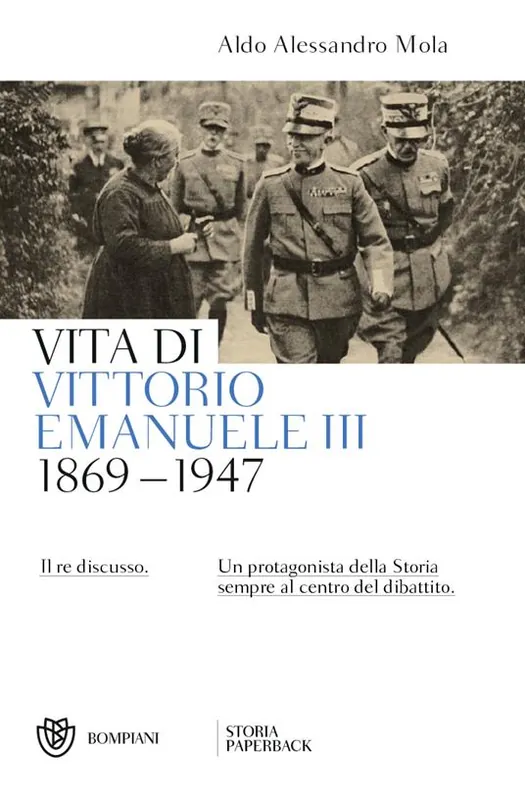 Nuovo Arrivo Vita di Vittorio Emanuele III. (1869-1947). Il re discusso
