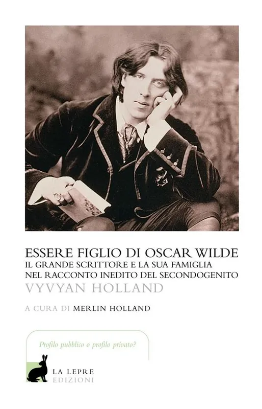 Soddisfatti O Rimborsati Essere figlio di Oscar Wilde