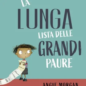 La lunga lista delle grandi paure. Ediz. a colori Occasione Imperdibile