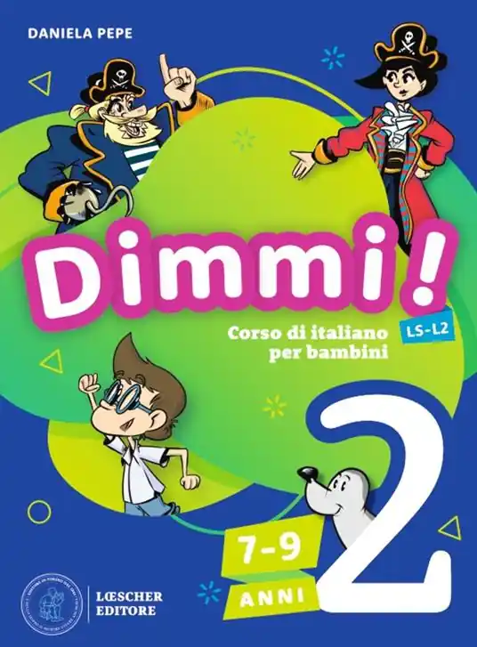 Ultime Pezzi Dimmi! Corso di italiano per bambini. 7-9 anni. A1-A2. Libro dello studente. Con Quaderno degli esercizi. Per la Scuola elementare. Vol. 2