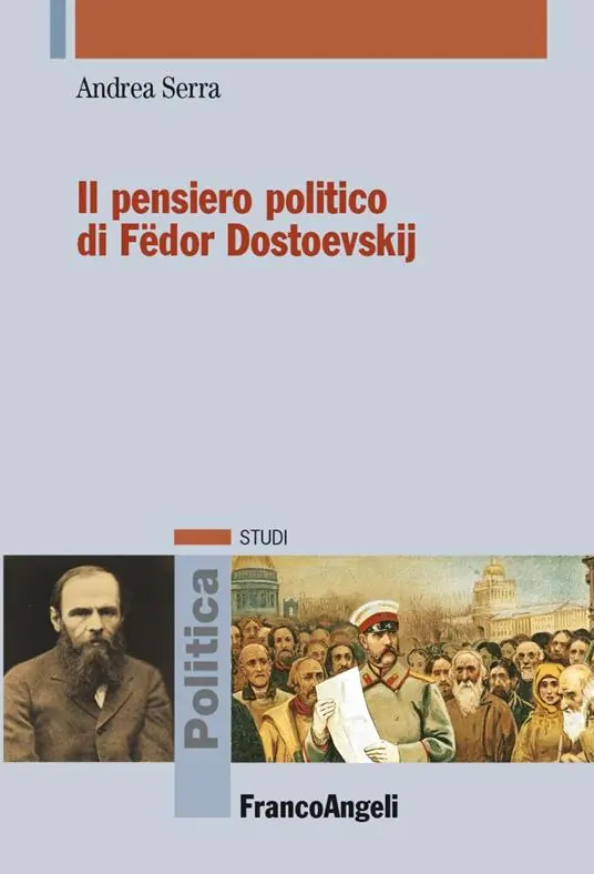 Offerta Lampo Il pensiero politico di Fëdor Dostoevskij