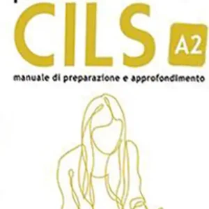 Più Venduto Percorso CILS A2. Test di preparazione. Con audio scaricabile