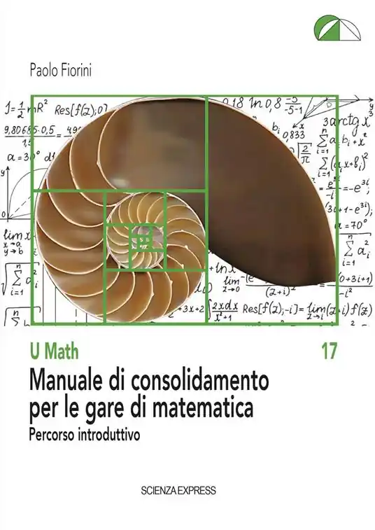 Manuale di consolidamento per le gare di matematica. Percorso introduttivo Spedizione Espresso