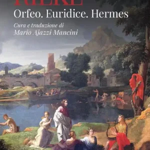 Ultima Occasione Orfeo. Euridice. Hermes