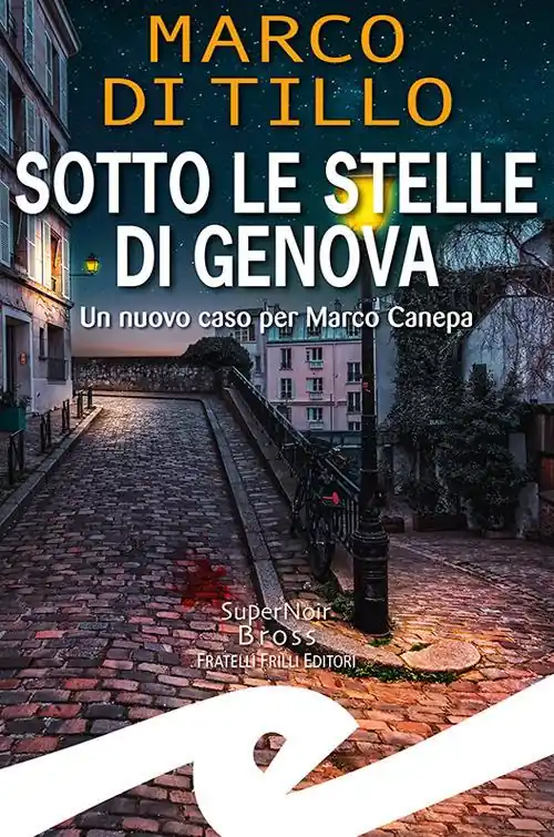 Professionale Sotto le stelle di Genova. Un nuovo caso per Marco Canepa