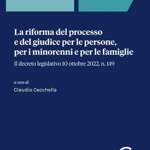 Pagamento Sicuro La riforma del processo e del giudice per le persone, per i minorenni e per le famiglie. Il decreto legislativo 10 ottobre 2022, n. 149