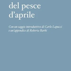 Occasione Breve storia del pesce d‘Aprile. Ediz. a colori