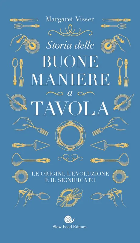 Storia delle buone maniere a tavola. Le origini, l‘evoluzione e il significato Affare