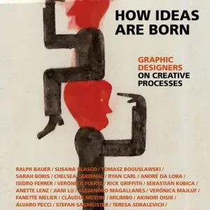 Graphic designers on creative processes. How ideas are born Novità