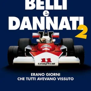 Belli e dannati 2. Erano giorni che tutti avevano vissuto Ultime Pezzi