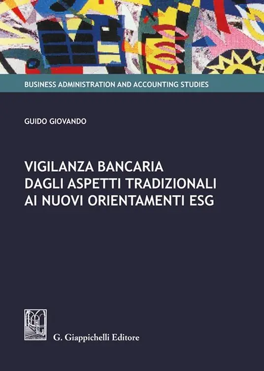 Spedito Oggi Vigilanza bancaria dagli aspetti tradizionali ai nuovi orientamenti ESG