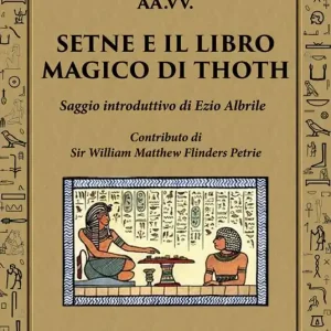 Setne e il libro magico di Thoth Offerta Limitata