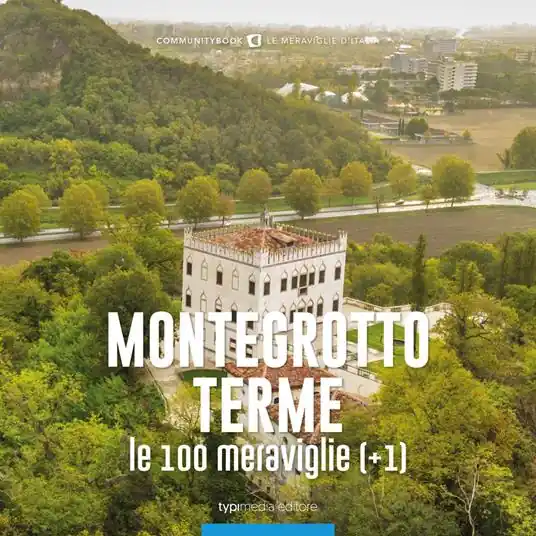 Montegrotto Terme, le 100 meraviglie (+1) Offerta Lampo
