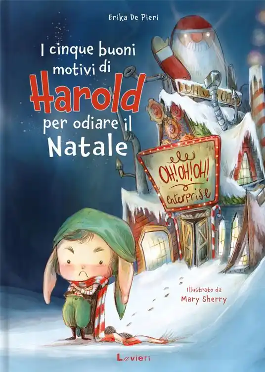 Offerta Del Giorno I cinque buoni motivi di Harold per odiare il Natale. Ediz. a colori
