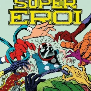 Offerta Limitata Tutta colpa dei supereroi