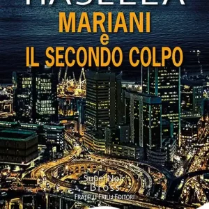 Ultima Occasione Mariani e il secondo colpo