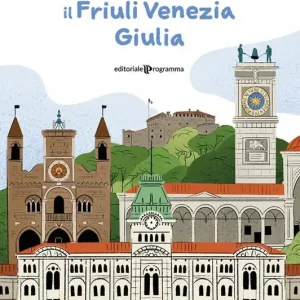 Popolare Ti racconto il Friuli Venezia Giulia