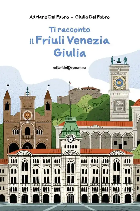 Popolare Ti racconto il Friuli Venezia Giulia