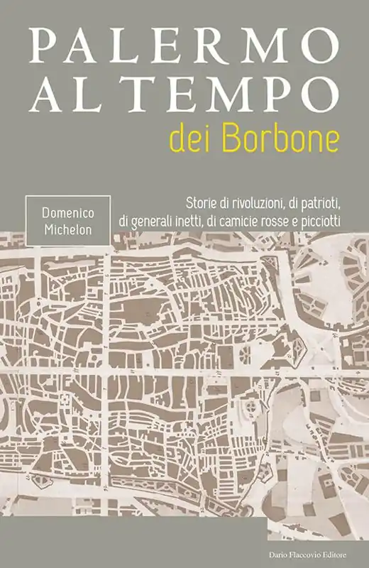 Ultima Occasione Palermo al tempo dei Borbone. Storie di rivoluzioni, di patrioti, di generali inetti, di camicie rosse e picciotti