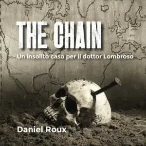 The chain. Un insolito caso per il dottor lombroso Compra Online